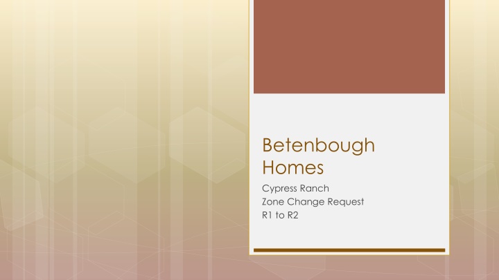 betenbough homes cypress ranch zone change