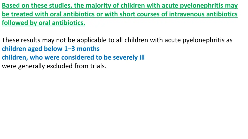 based on these studies the majority of children