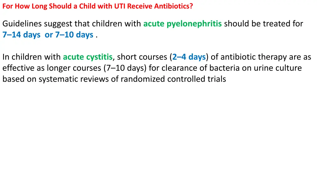 for how long should a child with uti receive