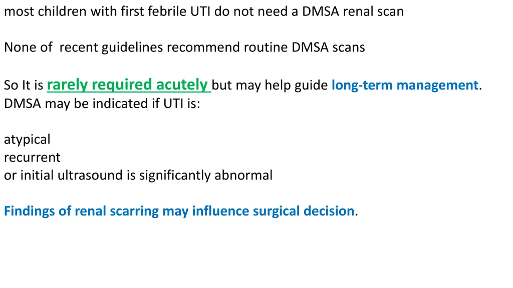 most children with first febrile uti do not need