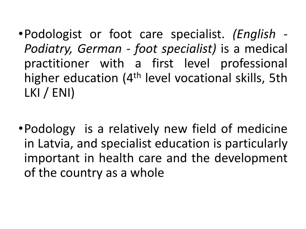 podologist or foot care specialist english