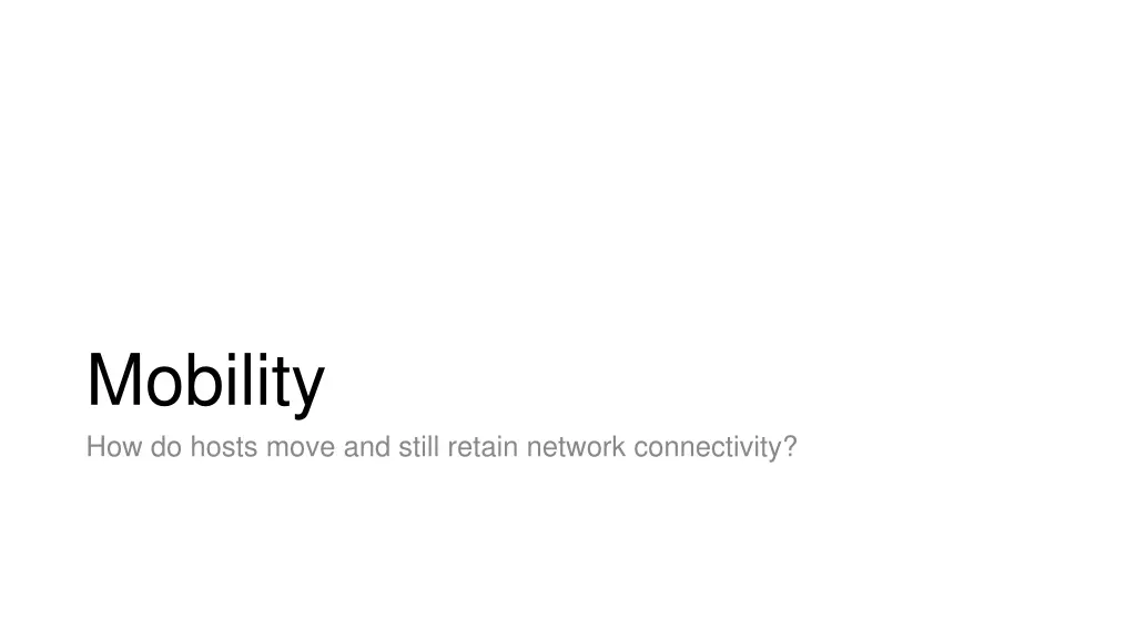 mobility how do hosts move and still retain