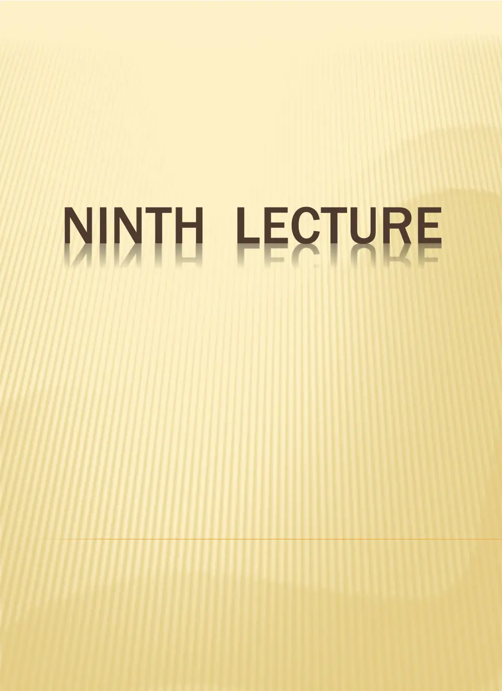 ninth lecture