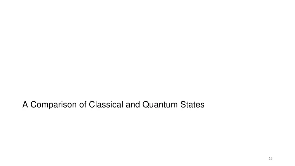 a comparison of classical and quantum states