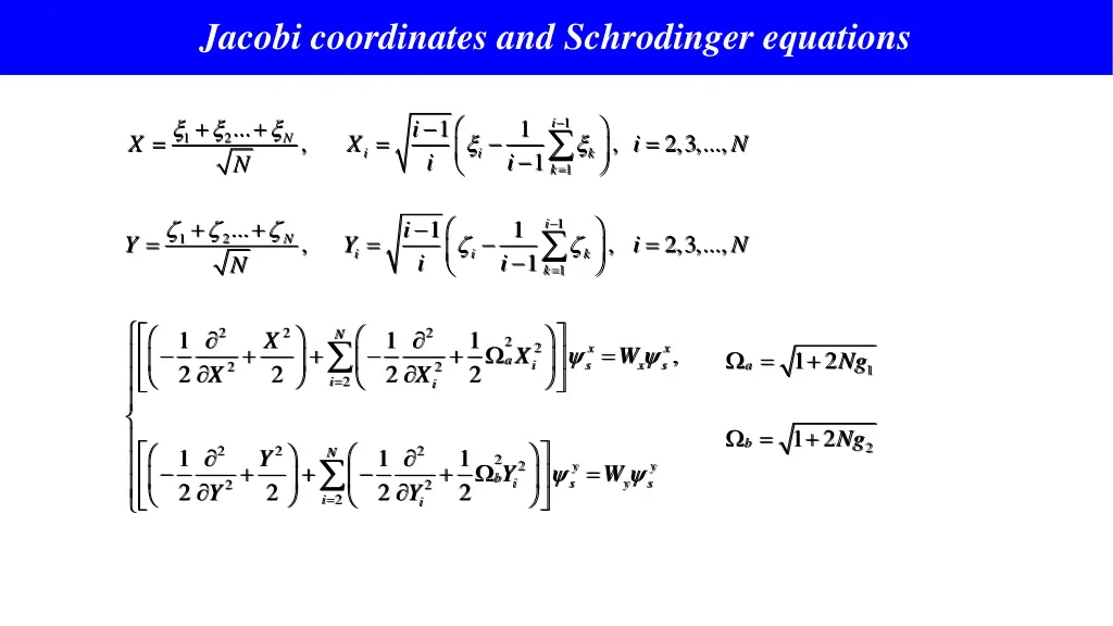 jacobi coordinates and schrodinger equations