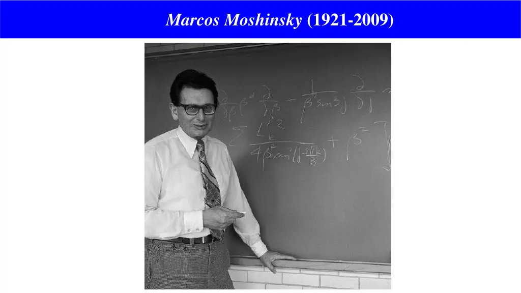 marcos moshinsky 1921 2009