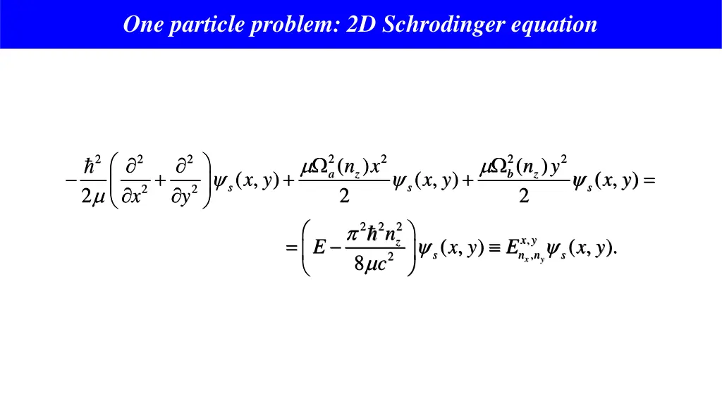 one particle problem 2d schrodinger equation