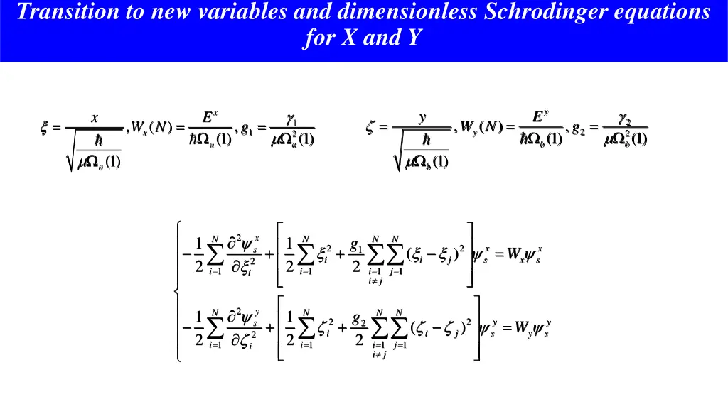 transition to new variables and dimensionless