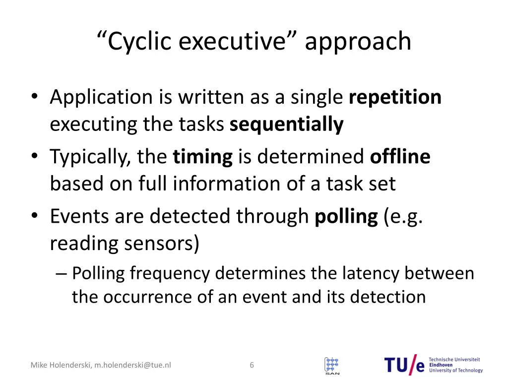 cyclic executive approach