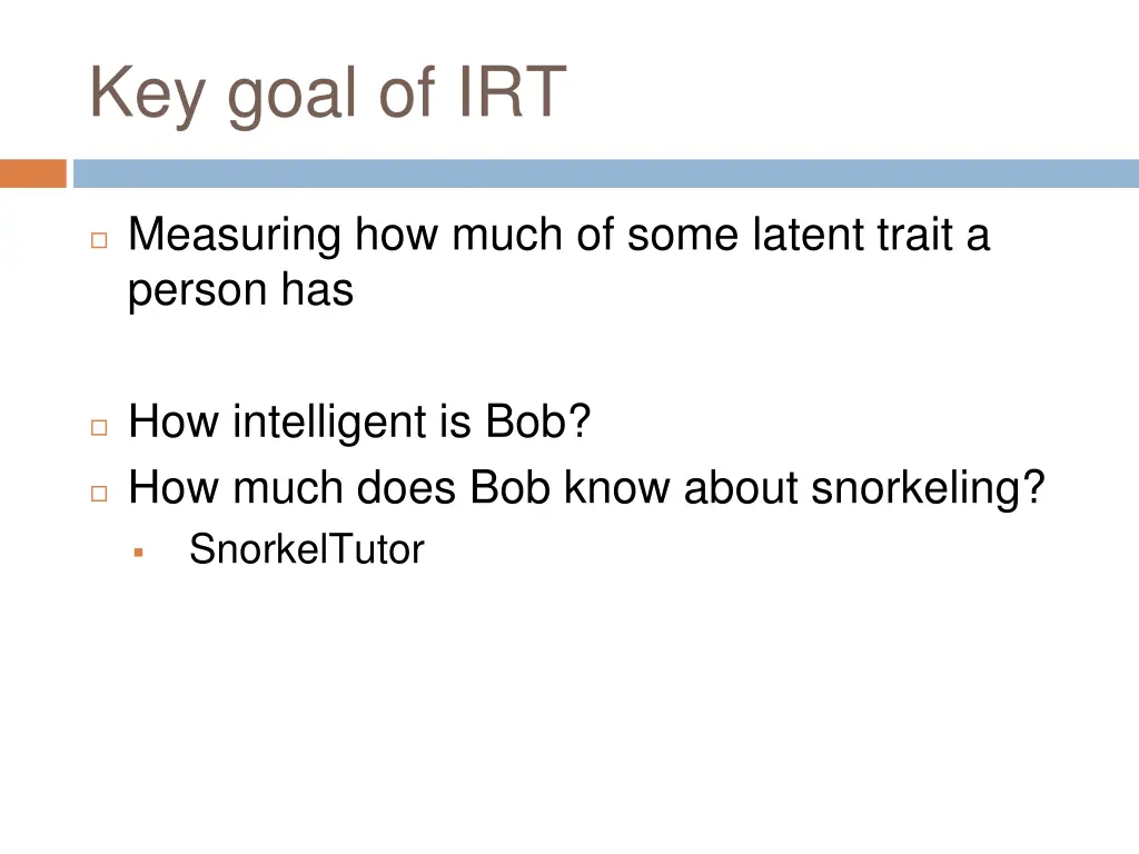 key goal of irt