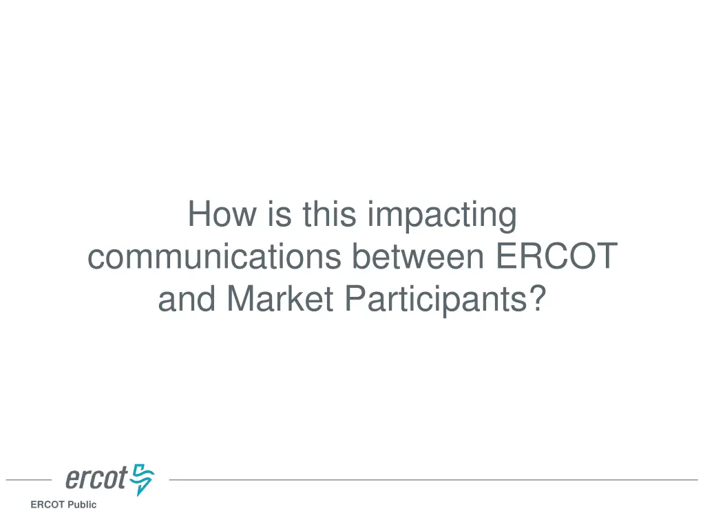 how is this impacting communications between