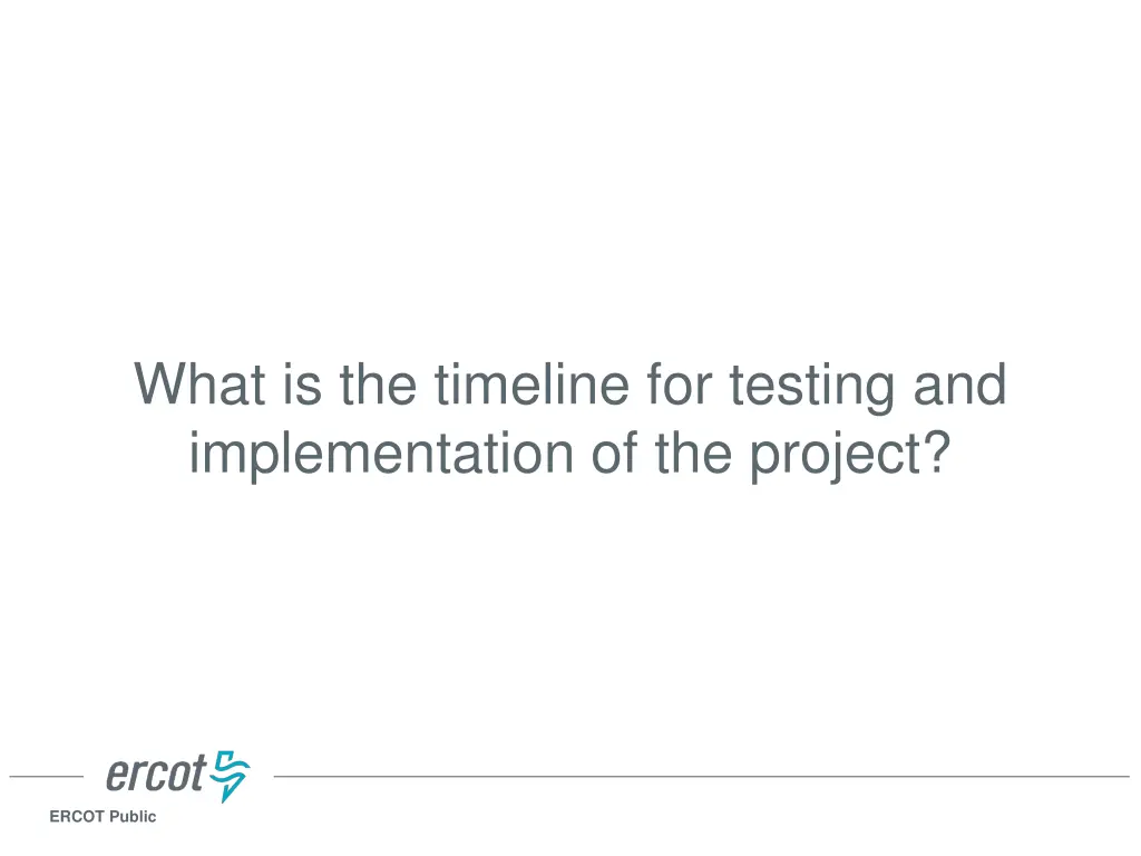 what is the timeline for testing