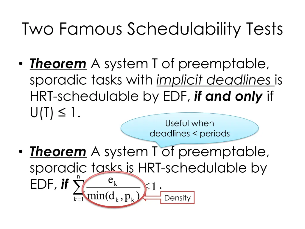 two famous schedulability tests