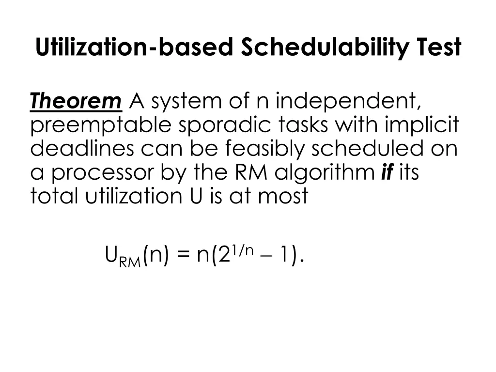 utilization based schedulability test