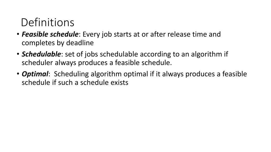 definitions feasible schedule every job starts