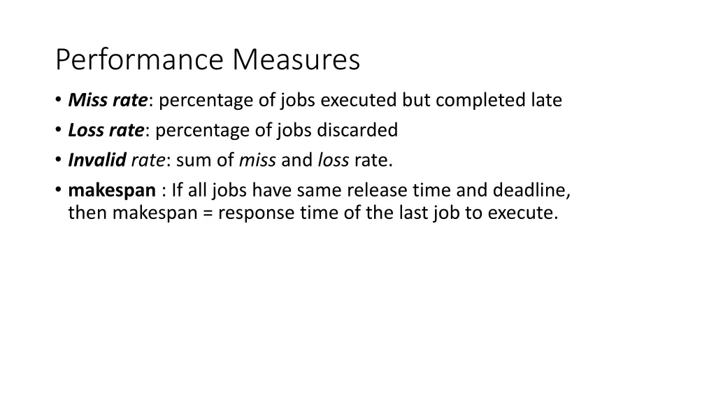 performance measures miss rate percentage of jobs