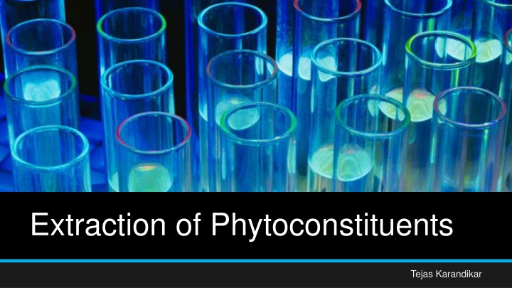 extraction of phytoconstituents