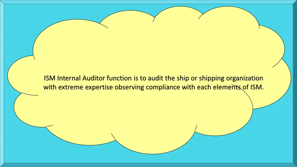 ism internal auditor function is to audit