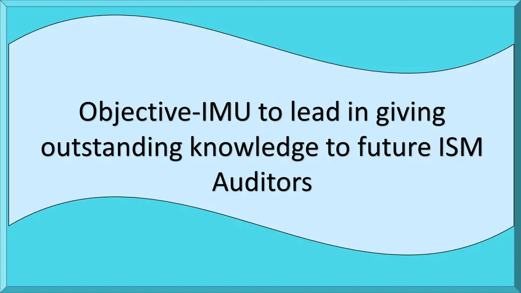 objective imu to lead in giving outstanding