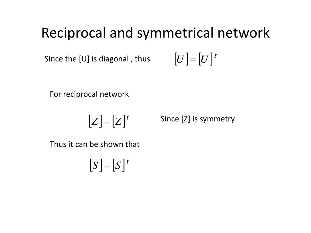 reciprocal and symmetrical network