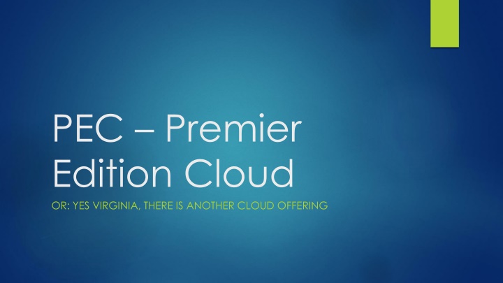pec premier edition cloud or yes virginia there