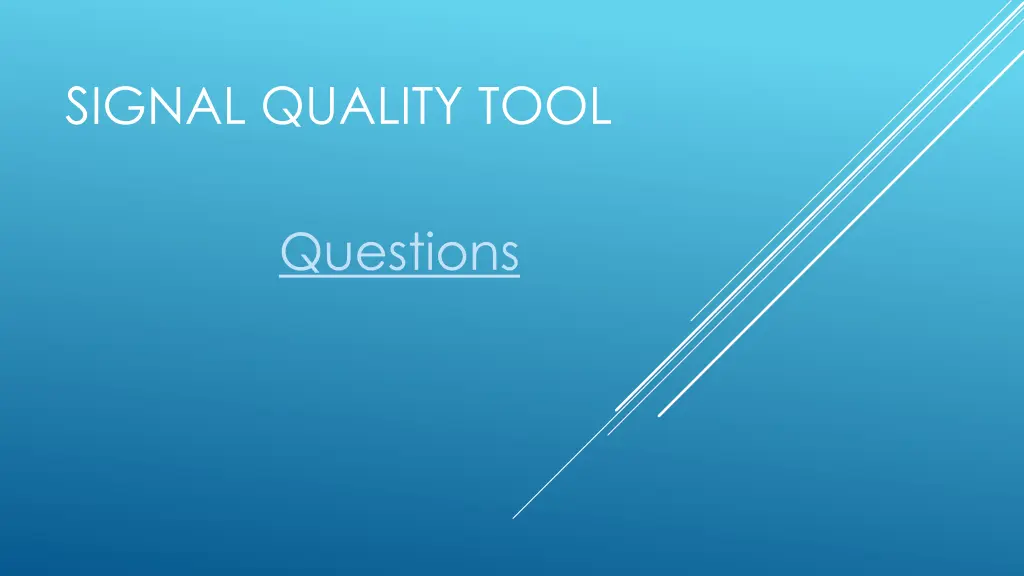 signal quality tool 1