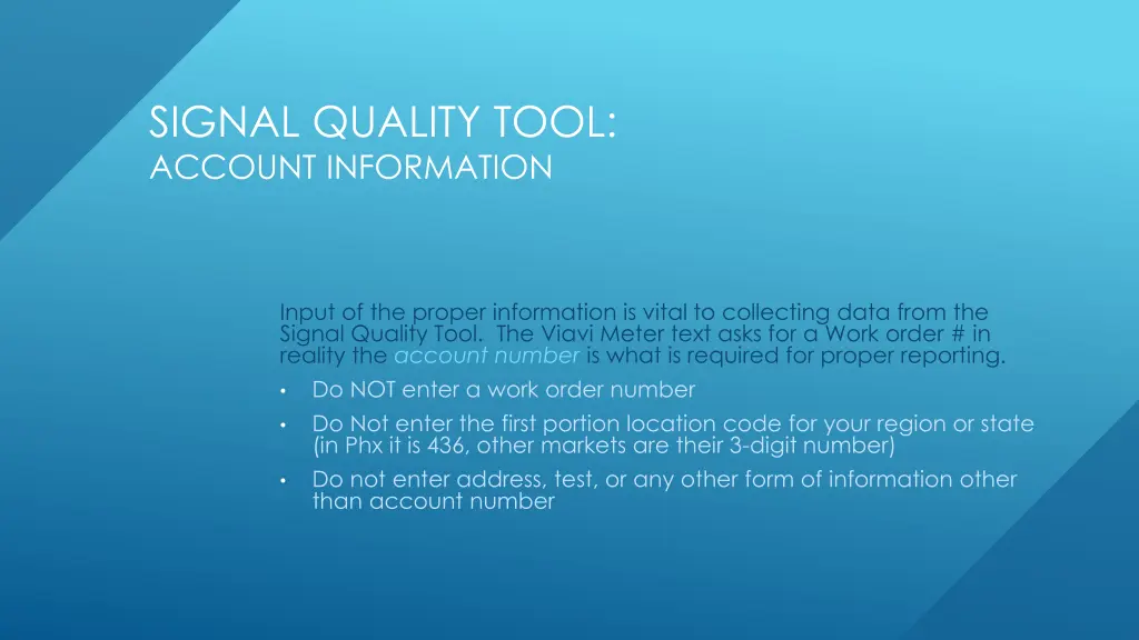 signal quality tool account information