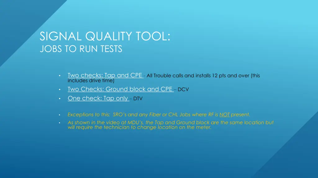 signal quality tool jobs to run tests