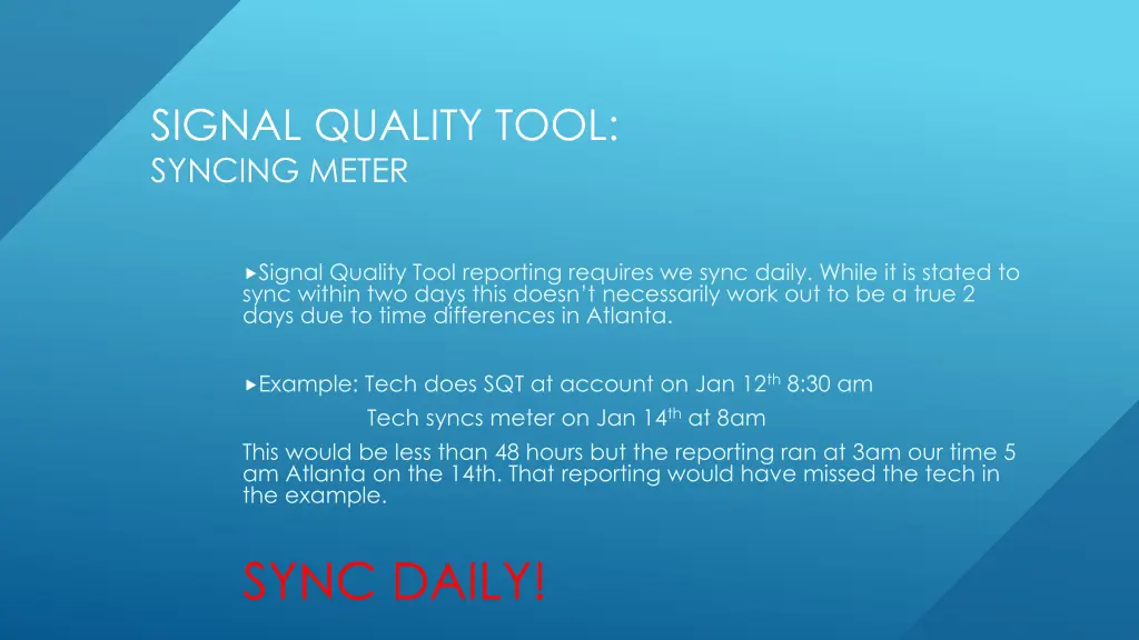 signal quality tool syncing meter