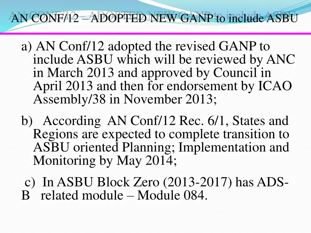 an conf 12 adopted new ganp to include asbu