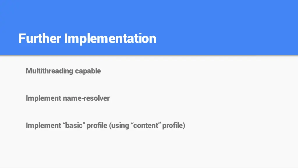 further implementation