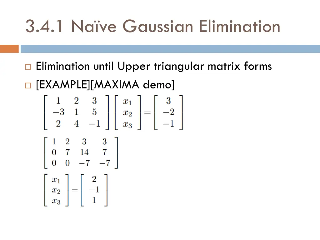 3 4 1 na ve gaussian elimination