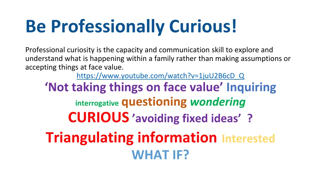 be professionally curious