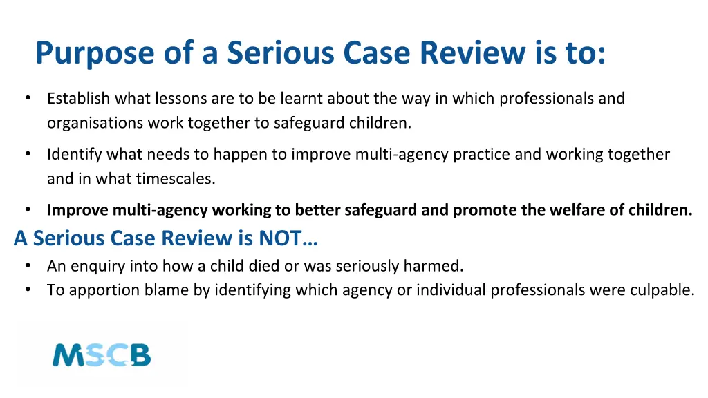 purpose of a serious case review is to