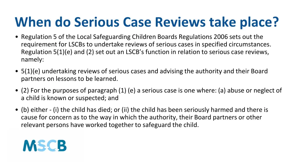 when do serious case reviews take place