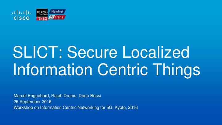 slict secure localized information centric things