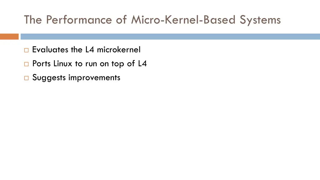 the performance of micro kernel based systems 1