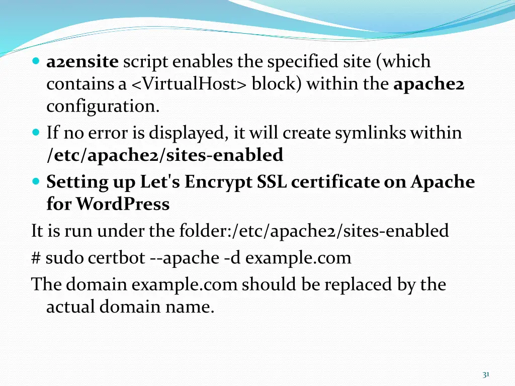 a2ensite script enables the specified site which