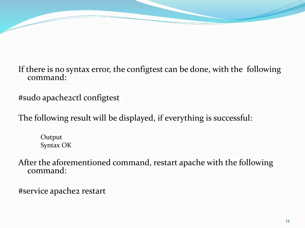 if there is no syntax error the configtest
