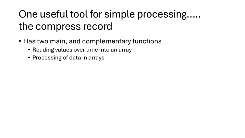 one useful tool for simple processing
