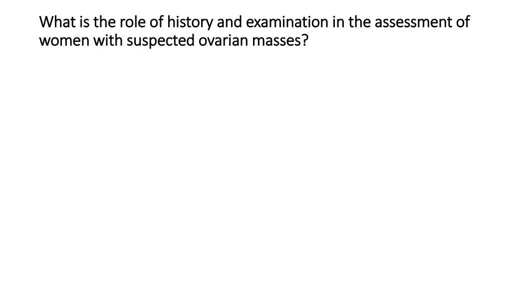 what is the role of history and examination