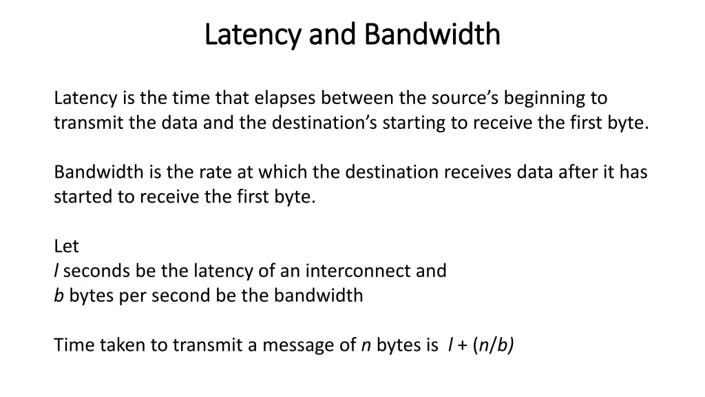 latency and bandwidth latency and bandwidth