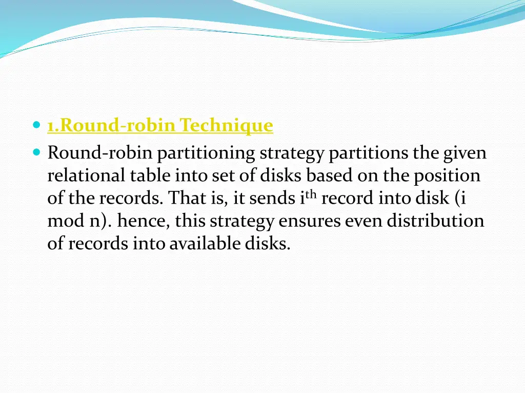 1 round robin technique round robin partitioning