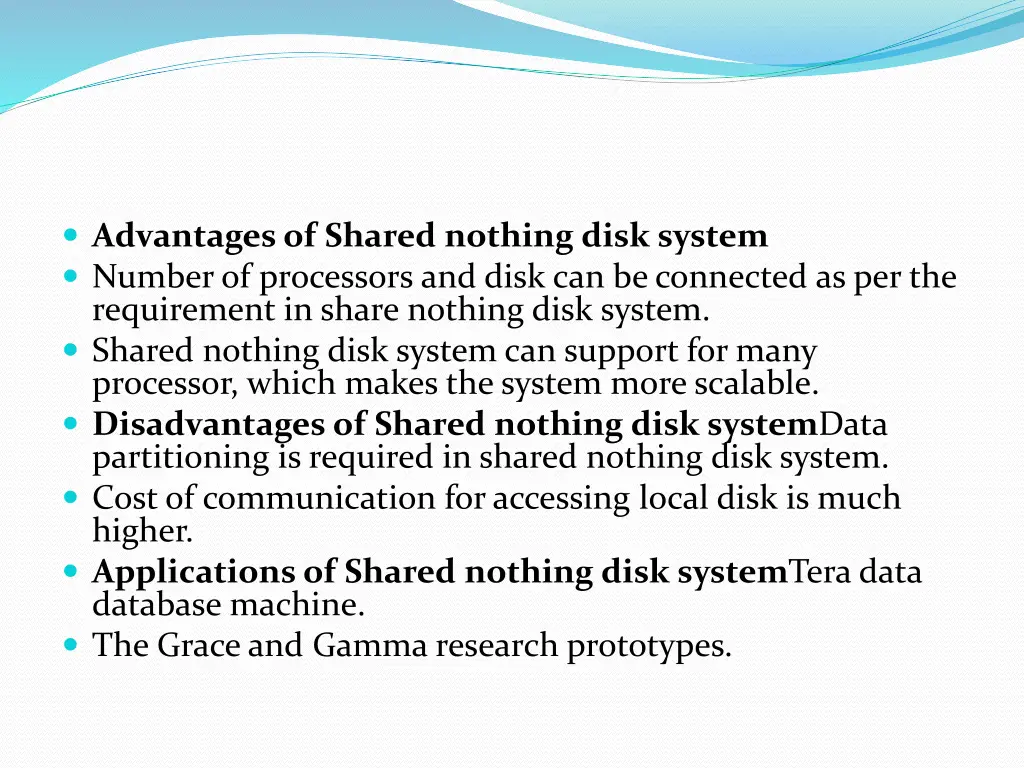 advantages of shared nothing disk system number