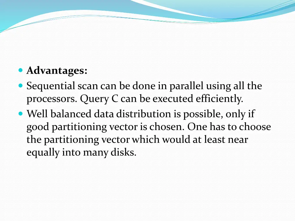 advantages sequential scan can be done 1
