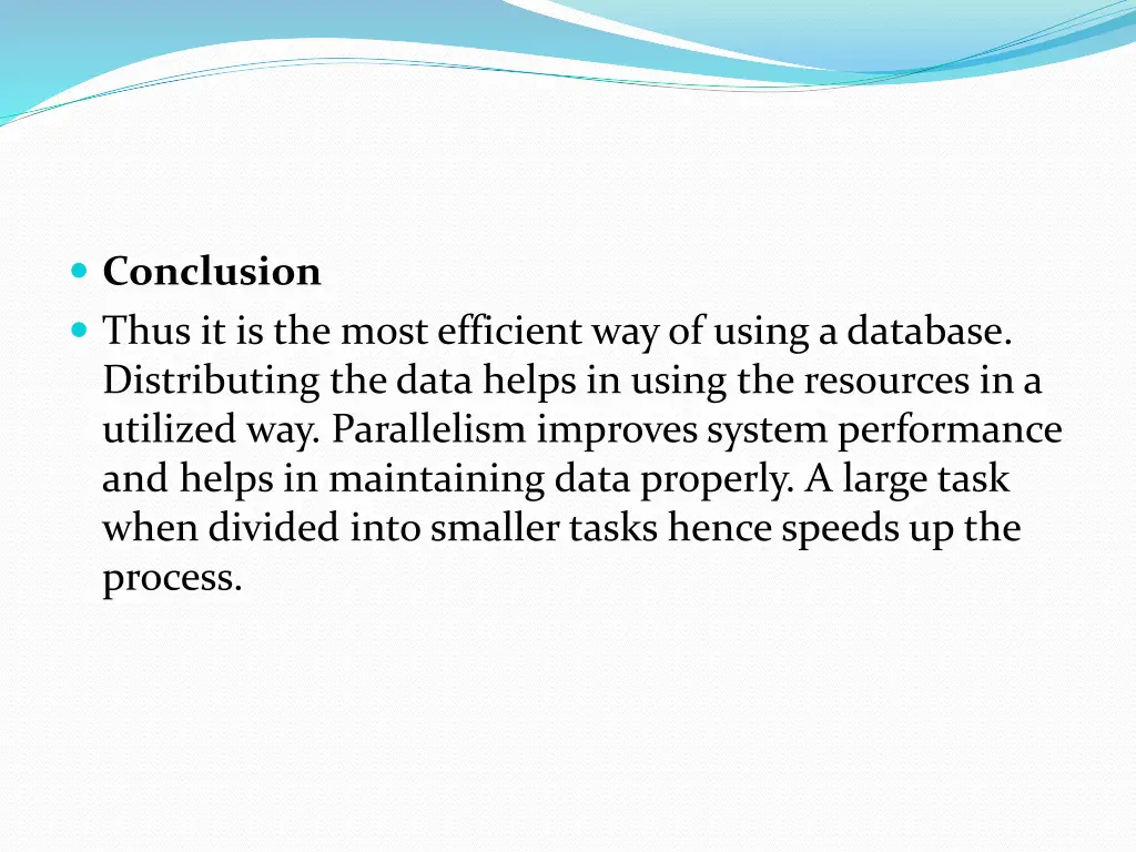 conclusion thus it is the most efficient