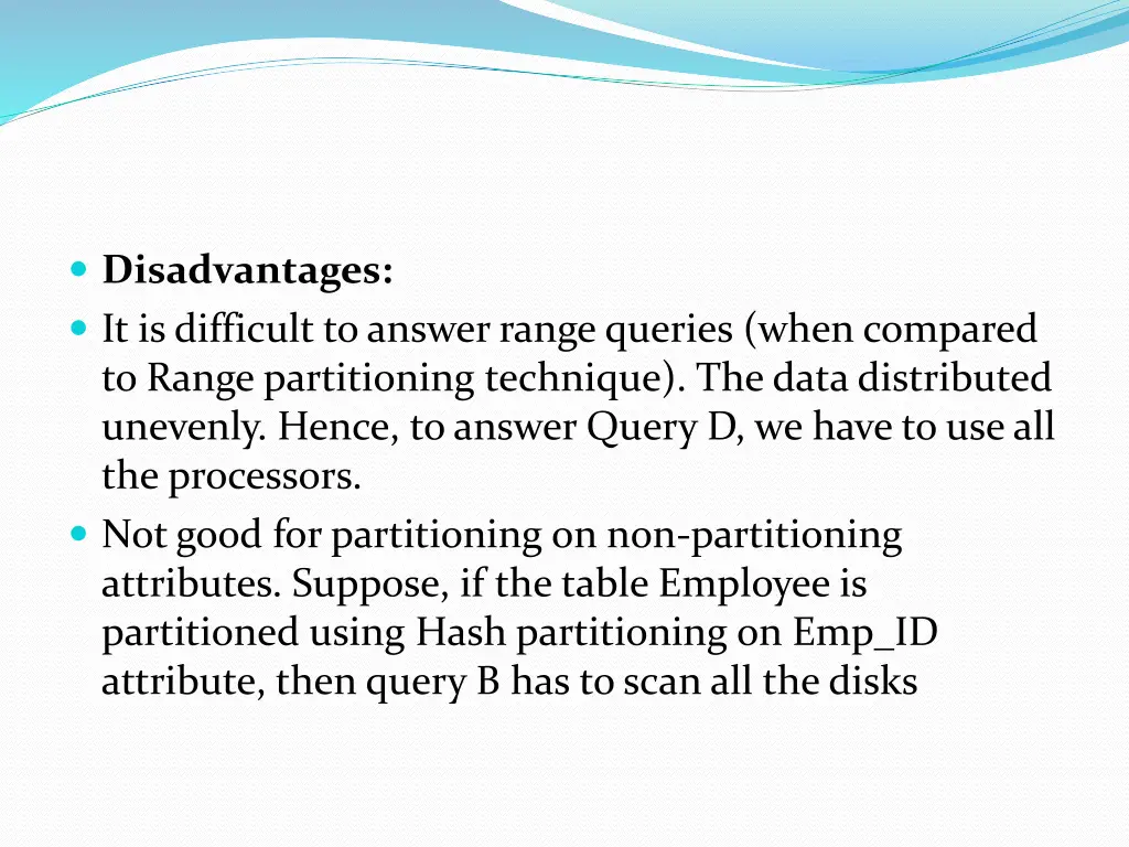 disadvantages it is difficult to answer range