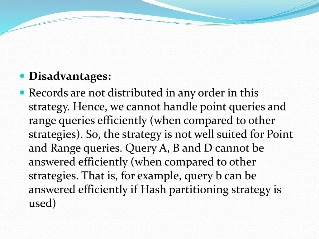 disadvantages records are not distributed