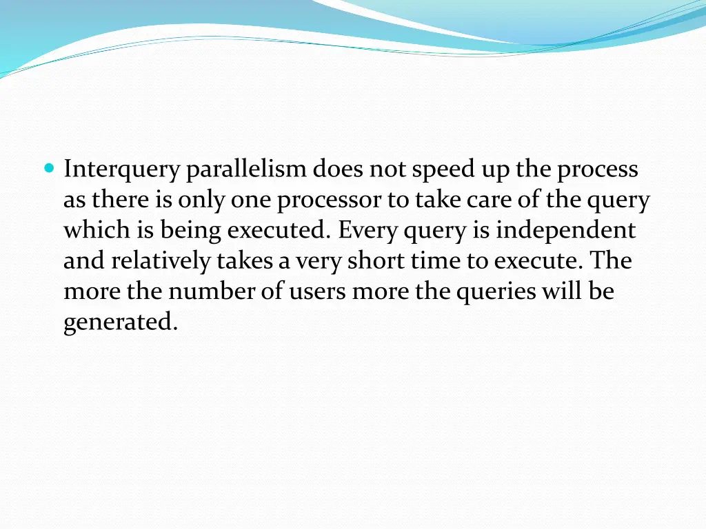 interquery parallelism does not speed