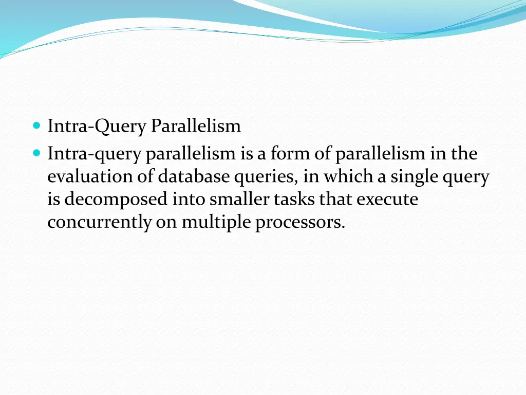 intra query parallelism intra query parallelism